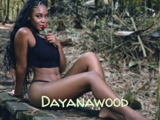Dayanawood