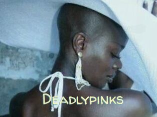 Deadlypinks