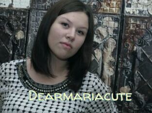 Dearmariacute