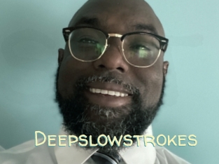 Deepslowstrokes