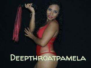 Deepthroatpamela
