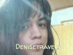 Denisetravecu