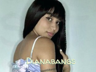 Dianabangs