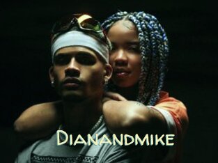 Dianandmike