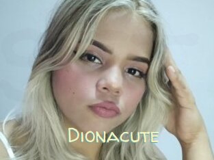 Dionacute