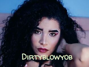 Dirtyblowyob