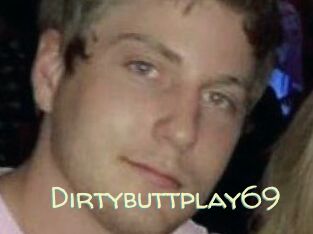 Dirtybuttplay69