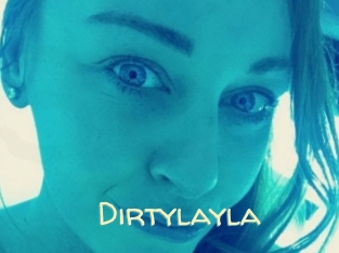 Dirtylayla