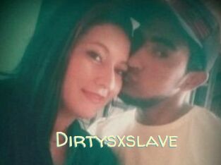 Dirtysxslave