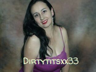 Dirtytitsxx33