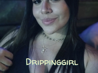 Drippinggirl