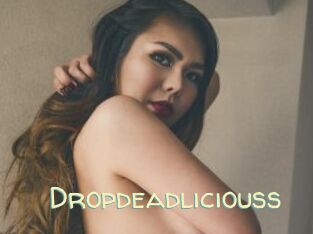 Dropdeadliciouss