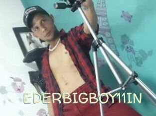 EDERBIGBOY11IN