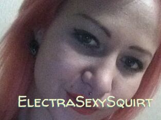 ElectraSexySquirt