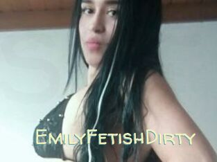 EmilyFetishDirty