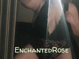 EnchantedRose