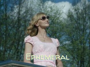 Ephemeral