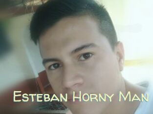 Esteban_Horny_Man