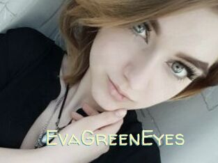 EvaGreenEyes