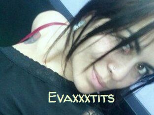 Evaxxxtits