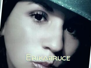 Erikabruce