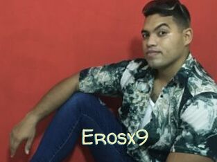 Erosx9