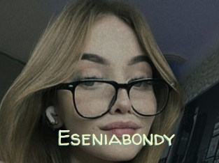 Eseniabondy