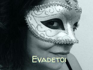 Evadetoi