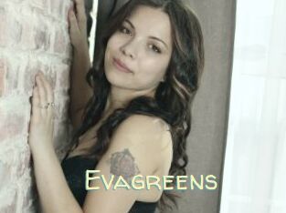 Evagreens