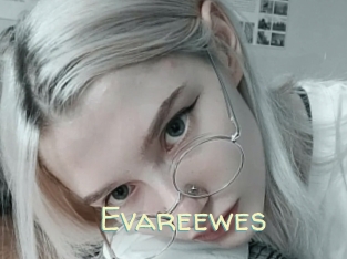 Evareewes