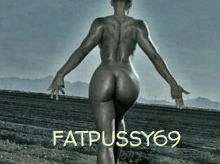 FATPUSSY69