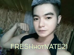 FRESHhotNATE21