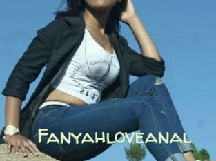 Fanyahloveanal