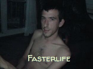 Fasterlife