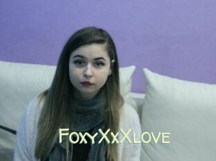FoxyXxXlove