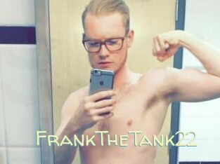 FrankTheTank22