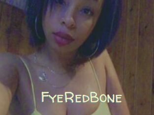 FyeRedBone