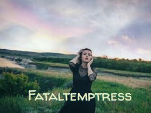 Fataltemptress
