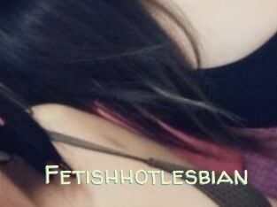 Fetishhotlesbian