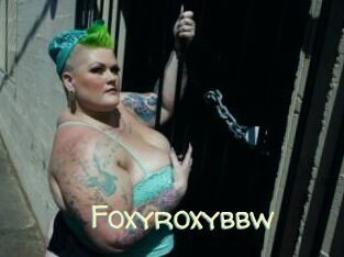 Foxyroxybbw