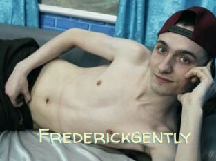 Frederickgently