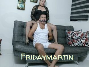 Fridaymartin