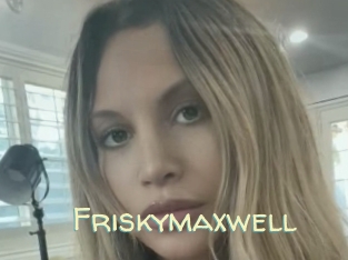 Friskymaxwell