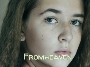 Fromheaven