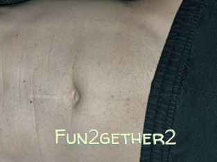 Fun2gether2