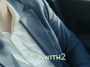 Funwith2