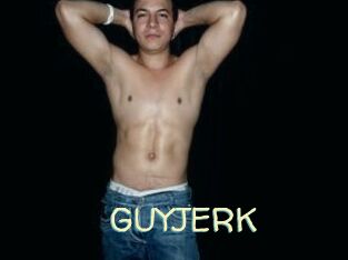 GUYJERK