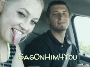GagOnHim4You