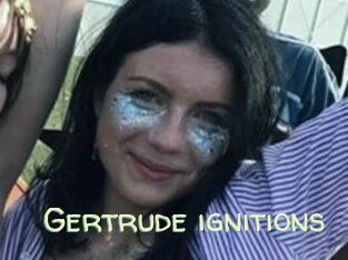 Gertrude_ignitions