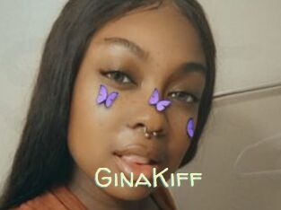 GinaKiff
